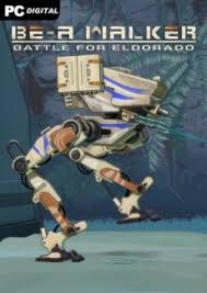 PlayWay Be-A Walker Battle For Eldorado PC Game
